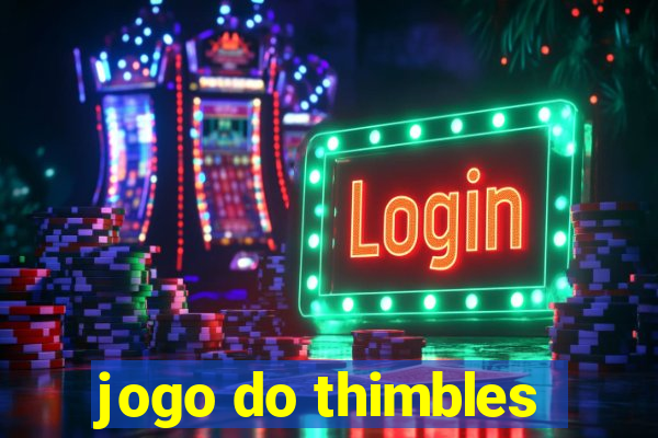 jogo do thimbles
